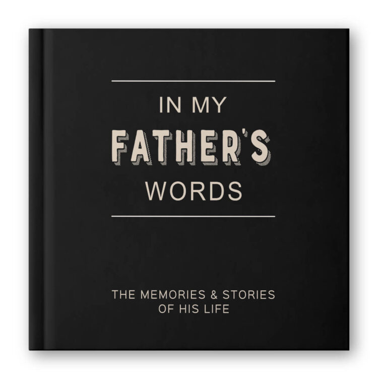 In my fathers words story memory journal