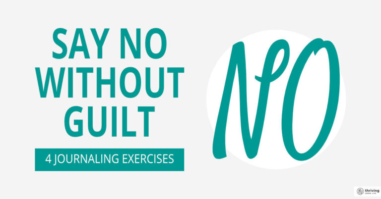 Say No Without Guilt: 4 Simple Journaling Exercises to Master