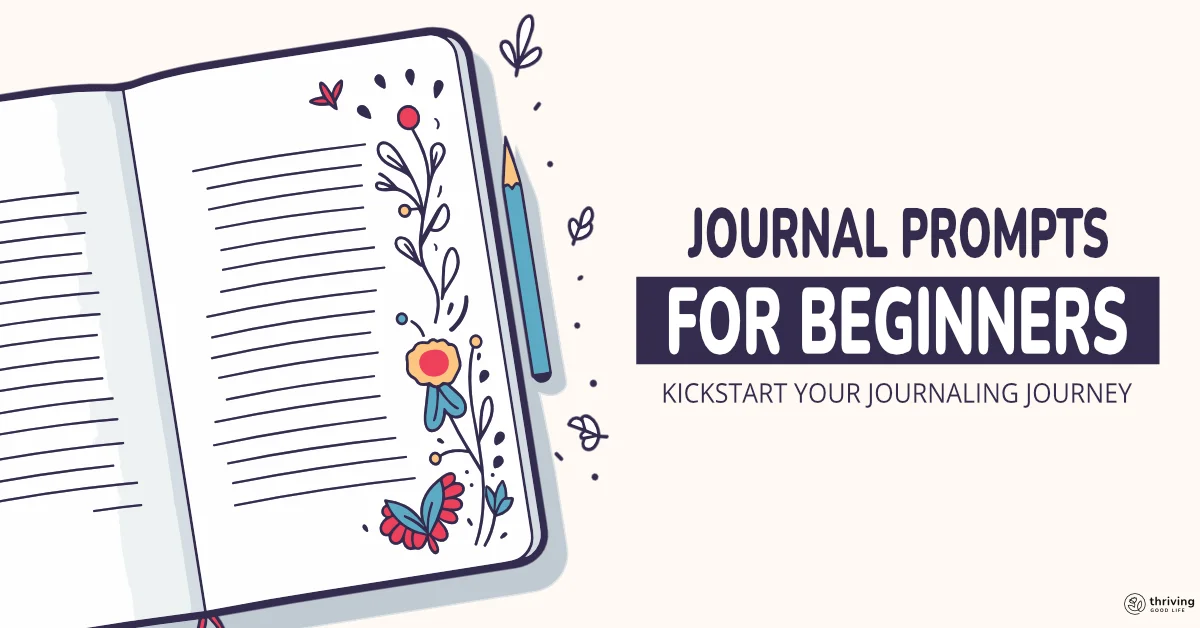 flatlay illustrated open journal with pencil, floral doodles and text overlay that reads: journal prompts for beginners