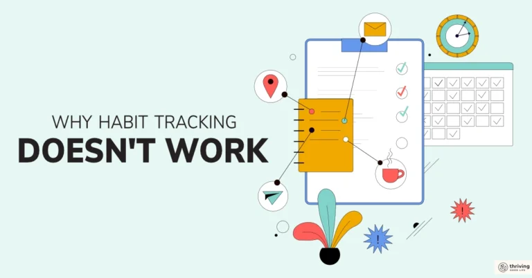 Why Habit Tracking Isn’t Working for You (And What to Do About it)