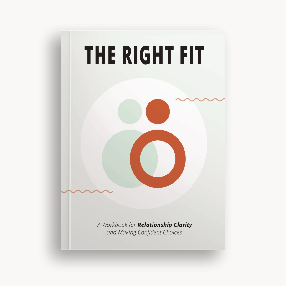 The right fit relationship clarity workbook cover @thrivinggoodlife.com