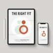 Digital version of The Right Fit workbook displayed on a tablet with stylus and mobile phone screen.